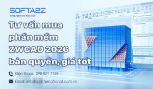 Phần mềm ZWCAD 2026 bản quyền