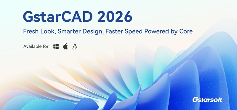GstarCAD - phần mềm CAD 2D/3D tương thích DWG-native giá rẻ