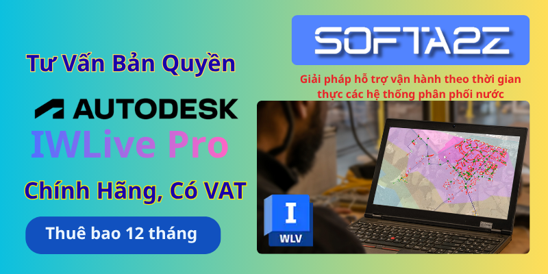 Tư vấn mua bản quyền Autodesk IWLive Pro có VAT - Giải pháp hỗ trợ vận hành theo thời gian thực các hệ thống phân phối nước,