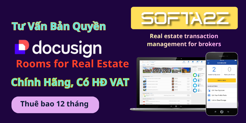 Tư vấn mua bản quyền DocuSign Rooms for Real Estate có VAT - Giải pháp quản lý giao dịch bất động sản dành cho các nhà môi giới,