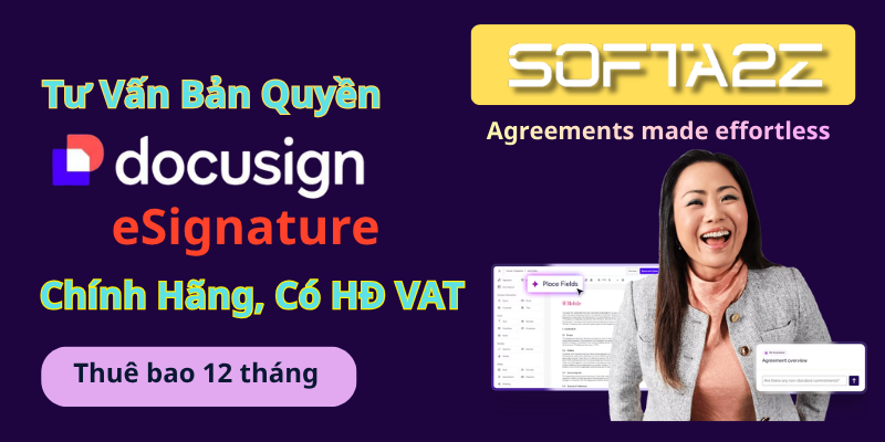 Tư vấn mua bản quyền DocuSign eSignature có VAT - Giải pháp chữ ký điện tử giúp doanh nghiệp ký kết tài liệu nhanh chóng, thuận tiện và an toàn