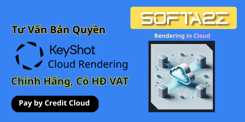 Tư vấn mua bản quyền KeyShot Cloud Rendering có VAT - Kết xuất hình ảnh sản phẩm bằng KeyShot qua nền tảng điện toán đám mây