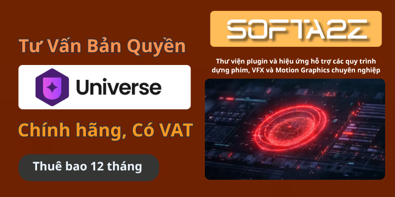 Tư vấn mua Maxon Universe bản quyền có VAT - Thư viện plugin và hiệu ứng hỗ trợ các quy trình dựng phim, VFX và Motion Graphics chuyên nghiệp