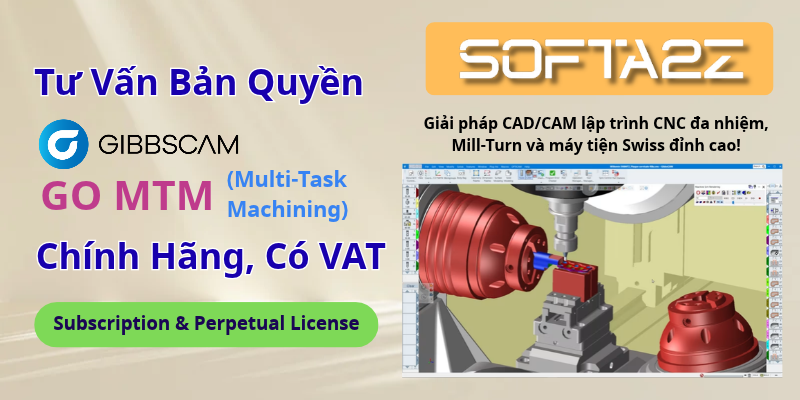 GibbsCAM GO MTM Bản Quyền Chính Hãng Có VAT - Giải pháp CAD/CAM lập trình CNC đa nhiệm, Mill-Turn và máy tiện Swiss đỉnh cao!