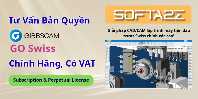 GibbsCAM GO Swiss Bản Quyền Chính Hãng Có VAT - Giải pháp CAD/CAM lập trình máy tiện đầu trượt Swiss chính xác cao!