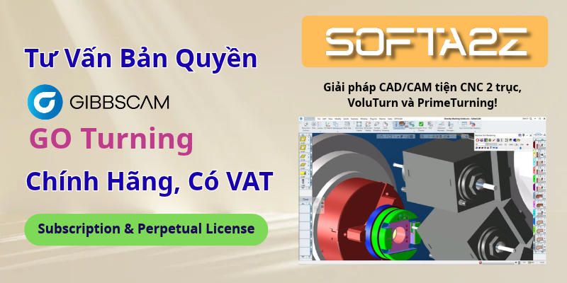 GibbsCAM GO Turning Bản Quyền Chính Hãng Có VAT - Giải pháp CAD/CAM tiện CNC 2 trục, VoluTurn và PrimeTurning!