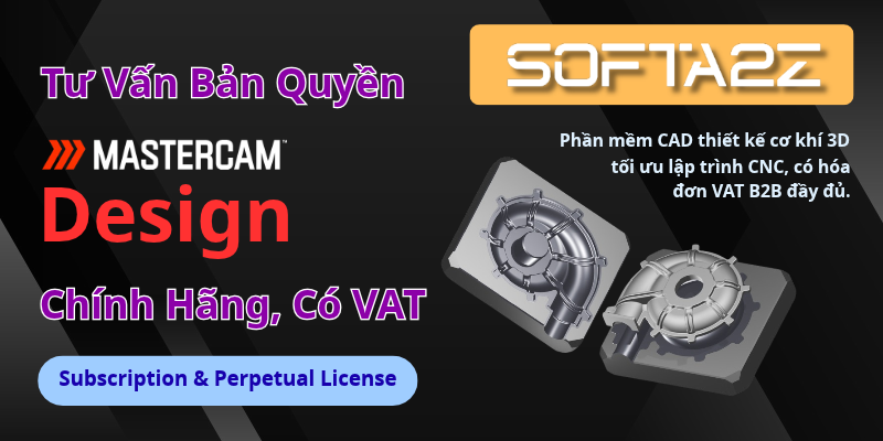 Mastercam Design Bản Quyền Chính Hãng Có VAT - Phần mềm CAD thiết kế cơ khí 3D tối ưu lập trình CNC