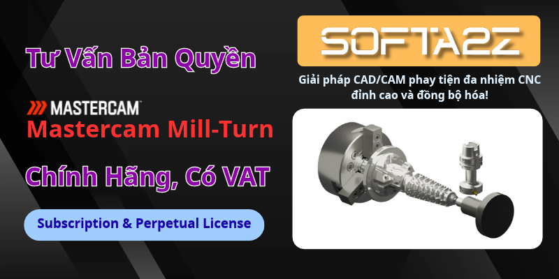 Mastercam Mill-Turn Bản Quyền Chính Hãng Có VAT - Giải pháp CAD/CAM phay tiện đa nhiệm CNC đỉnh cao và đồng bộ hóa!