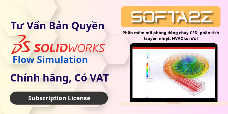 SOLIDWORKS Flow Simulation Bản Quyền Chính Hãng Có VAT - Phần mềm mô phỏng dòng chảy CFD, phân tích truyền nhiệt, HVAC tối ưu!