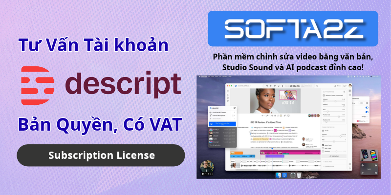 Tài Khoản Descript AI Bản Quyền Chính Hãng Có VAT - Phần mềm chỉnh sửa video bằng văn bản, Studio Sound và AI podcast đỉnh cao!