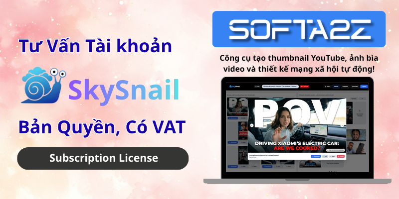 Tài Khoản SkySnail Bản Quyền Chính Hãng Có VAT - Công cụ tạo thumbnail YouTube, ảnh bìa video và thiết kế mạng xã hội tự động!