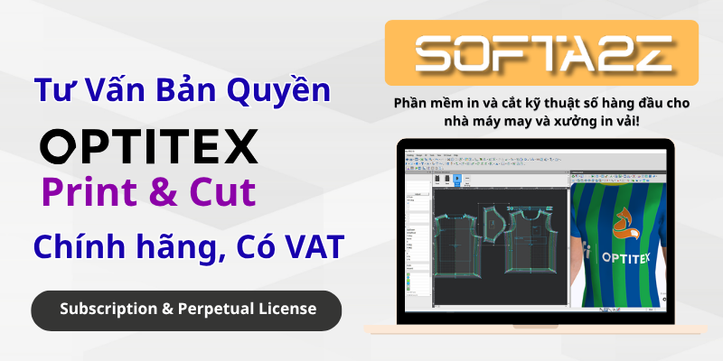 Optitex Print & Cut Bản Quyền Chính Hãng Có VAT - Phần mềm in và cắt kỹ thuật số hàng đầu cho nhà máy may và xưởng in vải!