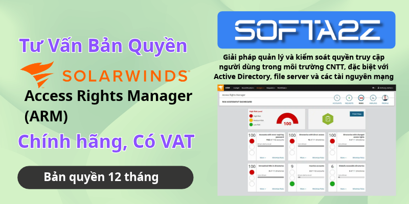 SolarWinds Access Rights Manager Bản Quyền Chính Hãng Có VAT - Giải pháp quản lý và kiểm soát quyền truy cập người dùng trong môi trường CNTT